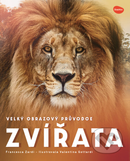 Kniha: Zvířata (Francesca Zardin). Ella & Max, 2024 Kniha: Zvířata (Francesca Zardin). Ella & Max, 2024