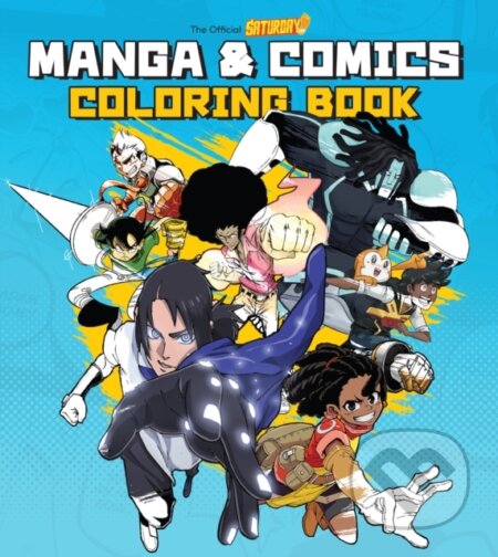 Kniha: Saturday Am Manga & Comics Coloring Book (Saturday Am). Rockport, 2024 Kniha: Saturday Am Manga & Comics Coloring Book (Saturday Am). Rockport, 2024
