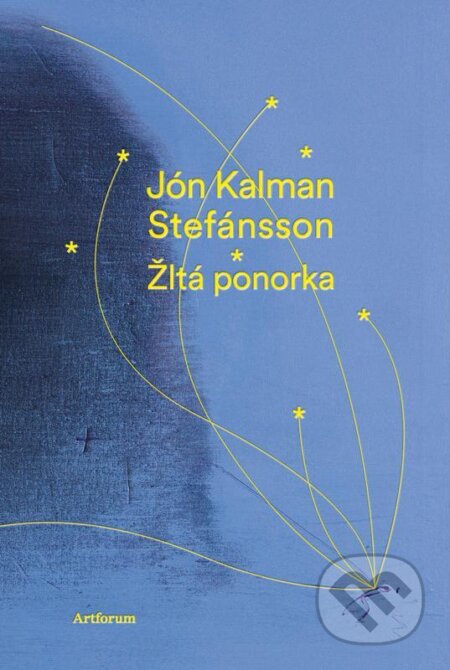 E-kniha: Žltá ponorka (Jón Kalman Stefánsson). Artforum, 2024 E-kniha: Žltá ponorka (Jón Kalman Stefánsson). Artforum, 2024