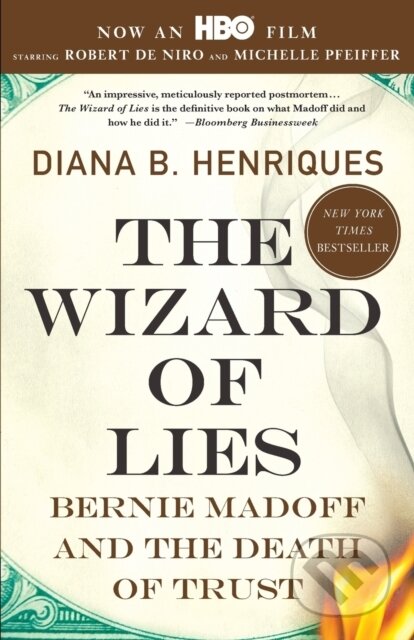 Kniha: The Wizard of Lies (Diana B. Henriques). St. Martins Griffin, 2012 Kniha: The Wizard of Lies (Diana B. Henriques). St. Martins Griffin, 2012