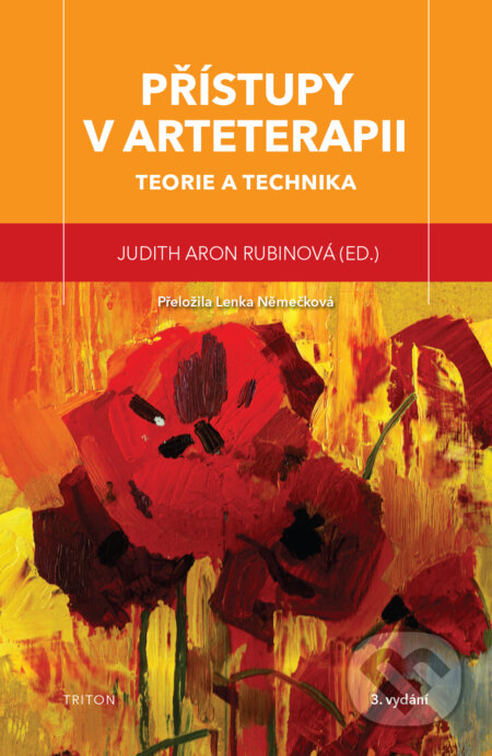 E-kniha: Přístupy v arteterapii (Judith Aron Rubin). Triton, 2024 E-kniha: Přístupy v arteterapii (Judith Aron Rubin). Triton, 2024