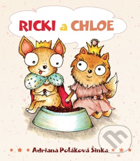 Kniha: Ricki a Chloe (Adriana Poláková Šinka). Chic Life 4U, 2024 Kniha: Ricki a Chloe (Adriana Poláková Šinka). Chic Life 4U, 2024