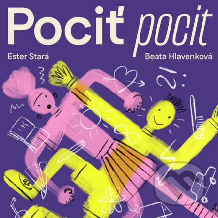 Audiokniha: Pociť pocit (Beata Hlavenková a Ester Stará). , 2024 Audiokniha: Pociť pocit (Beata Hlavenková a Ester Stará). , 2024