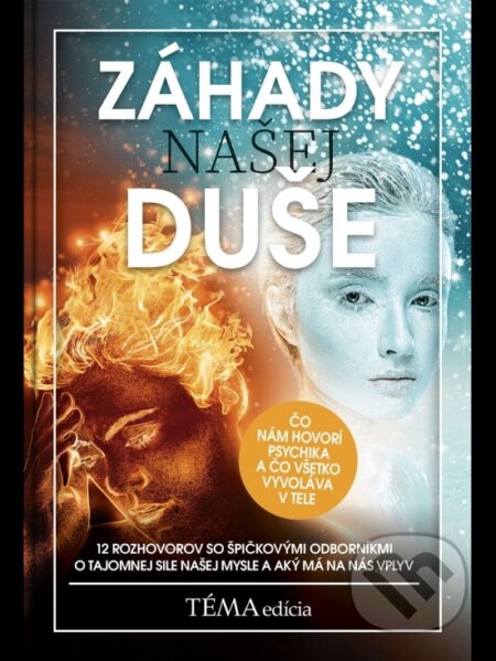 Kniha: Záhady našej duše (MAFRA Slovakia). MAFRA Slovakia, 2024 Kniha: Záhady našej duše (MAFRA Slovakia). MAFRA Slovakia, 2024