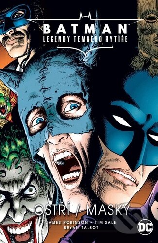 Kniha: Batman Legendy Temného rytíře: Ostří / Masky (Bryan Talbot a James Robinson). Crew, 2024 Kniha: Batman Legendy Temného rytíře: Ostří / Masky (Bryan Talbot a James Robinson). Crew, 2024