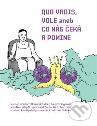 Kniha: QUO VADIS, VOLE? (Dana Emingerová). Veritas, 2024 Kniha: QUO VADIS, VOLE? (Dana Emingerová). Veritas, 2024