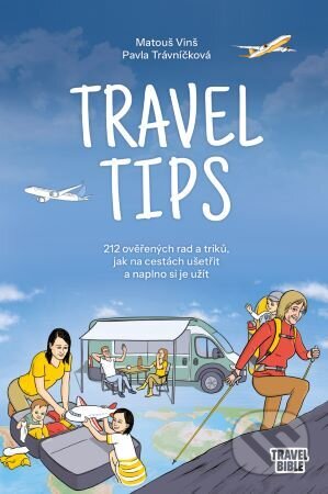 Kniha: Travel tips (Matouš Vinš a Pavla Trávníčková). Travellers z.s., 2024 Kniha: Travel tips (Matouš Vinš a Pavla Trávníčková). Travellers z.s., 2024