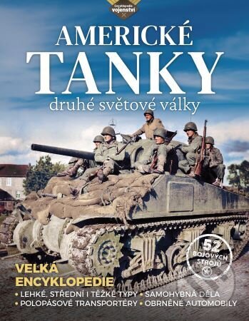 Kniha: Americké tanky 2. světové války (Stephen Hart). Extra Publishing, 2024 Kniha: Americké tanky 2. světové války (Stephen Hart). Extra Publishing, 2024