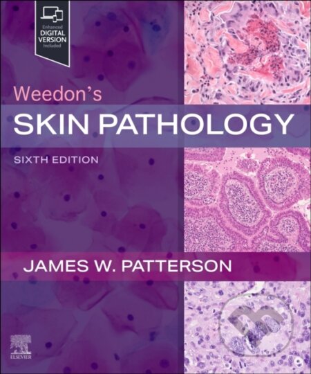 Kniha: Weedons Skin Pathology (Elsevier Science). Elsevier Science, 2024 Kniha: Weedons Skin Pathology (Elsevier Science). Elsevier Science, 2024