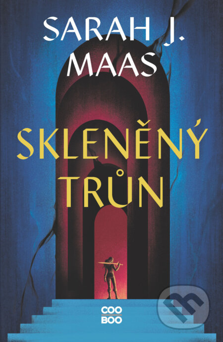 E-kniha: Skleněný trůn (Sarah J. Maas). CooBoo CZ, 2024 E-kniha: Skleněný trůn (Sarah J. Maas). CooBoo CZ, 2024