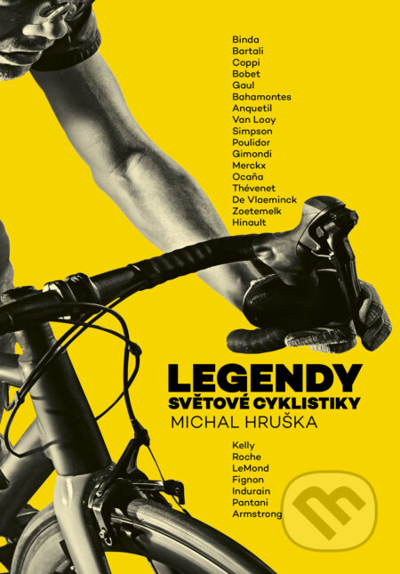 E-kniha: Legendy světové cyklistiky (Michal Hruška). CPRESS, 2024 E-kniha: Legendy světové cyklistiky (Michal Hruška). CPRESS, 2024