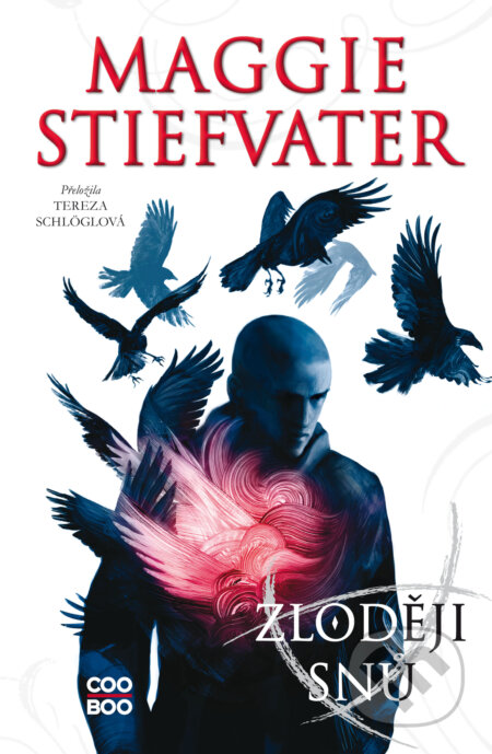 E-kniha: Zloději snů (Maggie Stiefvater). CooBoo CZ, 2024 E-kniha: Zloději snů (Maggie Stiefvater). CooBoo CZ, 2024