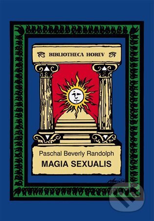 Kniha: Magia Sexualis (Paschal Beverly Randolph). Vodnář, 2024 Kniha: Magia Sexualis (Paschal Beverly Randolph). Vodnář, 2024