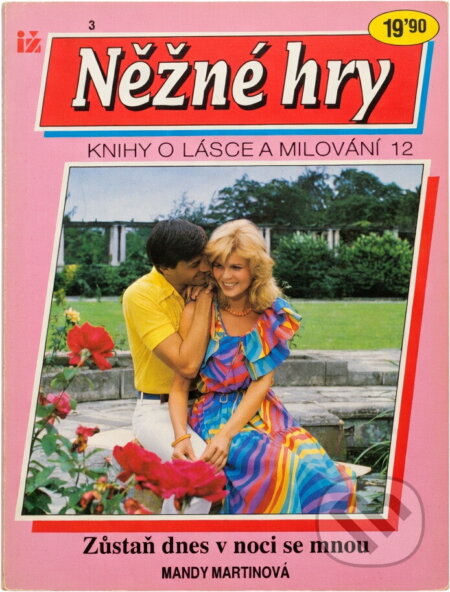 Kniha: Zůstaň dnes v noci se mnou (Mandy Martin). Ivo Železný, 1993 Kniha: Zůstaň dnes v noci se mnou (Mandy Martin). Ivo Železný, 1993