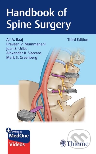 Kniha: Handbook Of Spine Surgery (Alexander R. Vaccaro, Mark S. Greenberg, Praveen Mummaneni, Juan S. Uribe a Ali A. Baaj). Thieme Medical Publishers, 2024 Kniha: Handbook Of Spine Surgery (Alexander R. Vaccaro, Mark S. Greenberg, Praveen Mummaneni, Juan S. Uribe a Ali A. Baaj). Thieme Medical Publishers, 2024