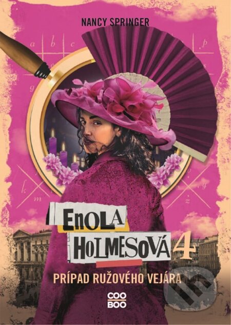 Kniha: Enola Holmesová: Prípad ružového vejára (Nancy Springer). CooBoo SK, 2025 Kniha: Enola Holmesová: Prípad ružového vejára (Nancy Springer). CooBoo SK, 2025