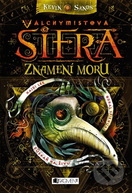 Kniha: Alchymistova šifra: Znamení moru (Kevin Sands). Nakladatelství Fragment, 2025 Kniha: Alchymistova šifra: Znamení moru (Kevin Sands). Nakladatelství Fragment, 2025