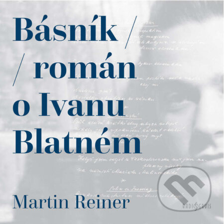 Audiokniha: Básník (Martin Reiner). Radioservis, 2024 Audiokniha: Básník (Martin Reiner). Radioservis, 2024