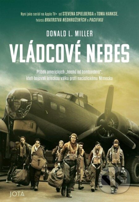 Kniha: Vládcové nebes (Donald L. Miller). Jota, 2025 Kniha: Vládcové nebes (Donald L. Miller). Jota, 2025