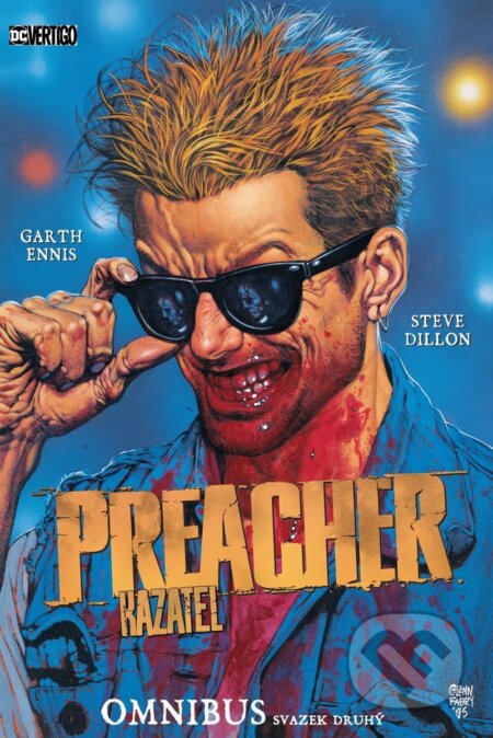 Kniha: Preacher/Kazatel omnibus (Steve Dillon, Garth Ennis a Glenn Fabry). Crew, 2024 Kniha: Preacher/Kazatel omnibus (Steve Dillon, Garth Ennis a Glenn Fabry). Crew, 2024