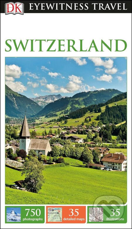 Kniha: Switzerland (Dorling Kindersley). Dorling Kindersley, 2017 Kniha: Switzerland (Dorling Kindersley). Dorling Kindersley, 2017
