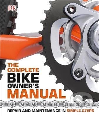 The Complete Bike Owners Manual, Dorling Kindersley, 2017