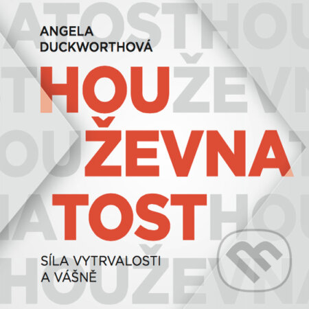 Houževnatost - Angela Duckworthová, Jan Melvil publishing, 2017