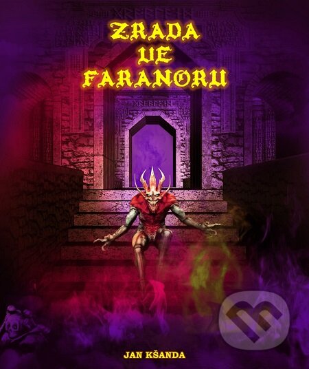 E-kniha: Zrada ve Faranoru (Jan Kšanda). E-knihy jedou E-kniha: Zrada ve Faranoru (Jan Kšanda). E-knihy jedou