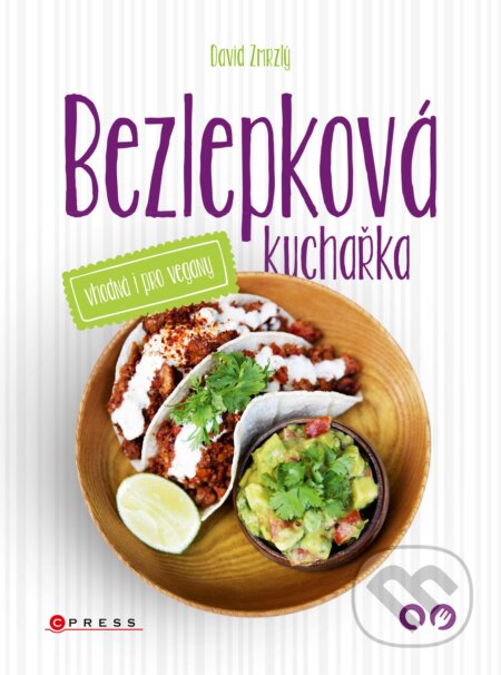 Kniha: Bezlepková kuchařka vhodná i pro vegany (David Zmrzlý). CPRESS, 2017 Kniha: Bezlepková kuchařka vhodná i pro vegany (David Zmrzlý). CPRESS, 2017