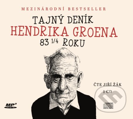 Audiokniha: Tajný deník Hendrika Groena (Hendrik Groen). XYZ, 2017 Audiokniha: Tajný deník Hendrika Groena (Hendrik Groen). XYZ, 2017