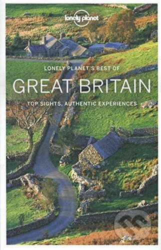 Kniha: Best of Great Britain (Lonely Planet). Lonely Planet, 2017 Kniha: Best of Great Britain (Lonely Planet). Lonely Planet, 2017