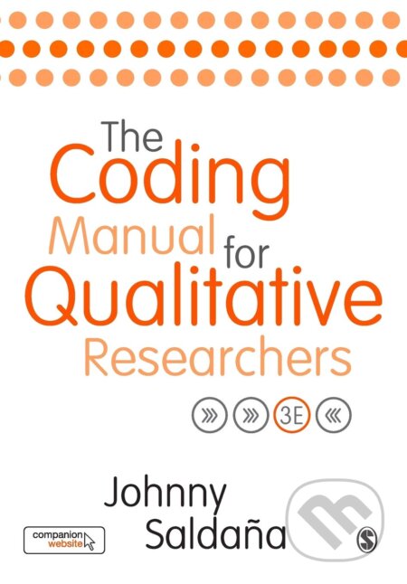 Kniha: The Coding Manual for Qualitative Researchers (Johnny Saldana). Sage Publications, 2015 Kniha: The Coding Manual for Qualitative Researchers (Johnny Saldana). Sage Publications, 2015