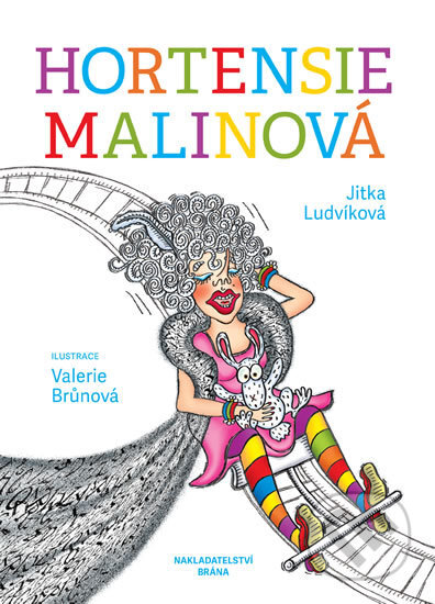 Kniha: Hortensie Malinová (Jitka Ludvíková). Brána, 2017 Kniha: Hortensie Malinová (Jitka Ludvíková). Brána, 2017
