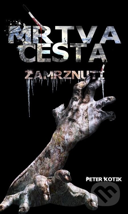 E-kniha: Zamrznutí (Peter Kotik). Elist E-kniha: Zamrznutí (Peter Kotik). Elist