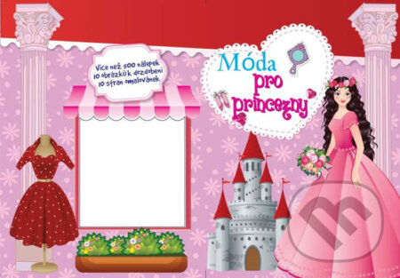 Kniha: Móda pro princezny (Foni book). Foni book, 2017 Kniha: Móda pro princezny (Foni book). Foni book, 2017