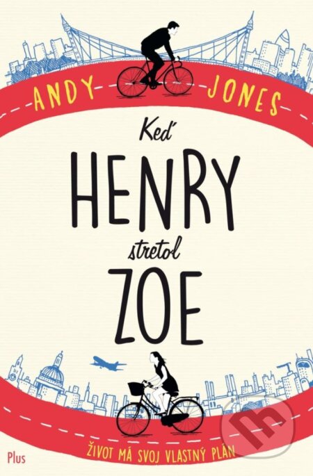 Kniha: Keď Henry stretol Zoe (Andy Jones). Plus, 2017 Kniha: Keď Henry stretol Zoe (Andy Jones). Plus, 2017