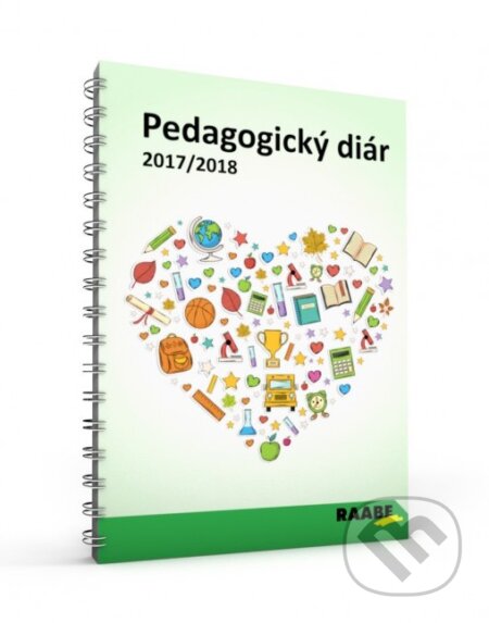 Pedagogický diár 2017/2018 (Raabe). Raabe, 2017 Pedagogický diár 2017/2018 (Raabe). Raabe, 2017