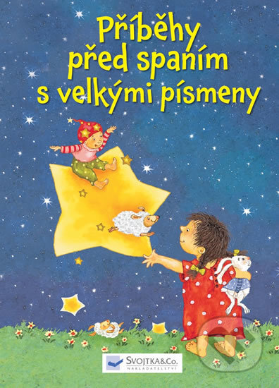Kniha: Příběhy před spaním s velkými písmeny (Svojtka&Co.). Svojtka&Co., 2013 Kniha: Příběhy před spaním s velkými písmeny (Svojtka&Co.). Svojtka&Co., 2013