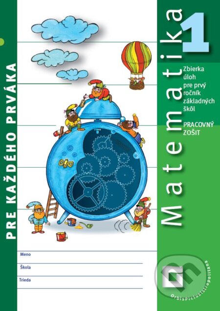 Kniha: Matematika pre každého prváka (pracovný zošit) (Pavol Černek a Vladimír Repáš). Orbis Pictus Istropolitana, 2017 Kniha: Matematika pre každého prváka (pracovný zošit) (Pavol Černek a Vladimír Repáš). Orbis Pictus Istropolitana, 2017