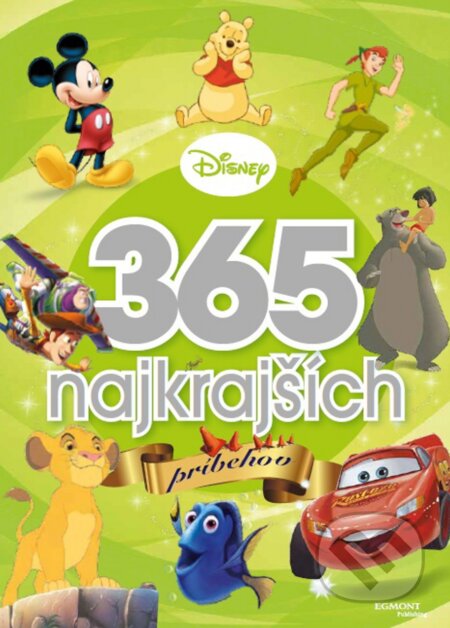 Kniha: 365 najkrajších príbehov (Egmont SK). Egmont SK, 2017 Kniha: 365 najkrajších príbehov (Egmont SK). Egmont SK, 2017