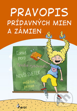 Kniha: Pravopis prídavných mien a zámien (Dana Křižáková a Libor Drobný). Pierot, 2017 Kniha: Pravopis prídavných mien a zámien (Dana Křižáková a Libor Drobný). Pierot, 2017