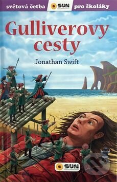 Kniha: Guliverovy cesty (Jonathan Swift). SUN, 2017 Kniha: Guliverovy cesty (Jonathan Swift). SUN, 2017