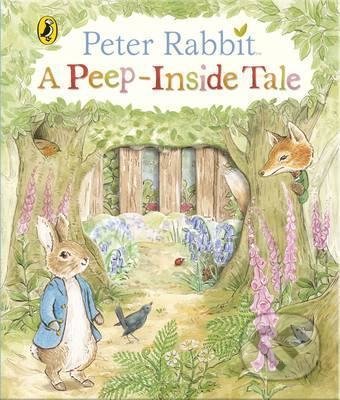 Peter Rabbit: A Peep-Inside Tale - Beatrix Potter, Penguin Books, 2017