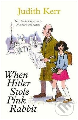 When Hitler Stole Pink Rabbit - Judith Kerr, HarperCollins, 2008