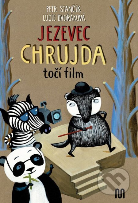 Kniha: Jezevec Chrujda točí film (Petr Stančík). Meander, 2024 Kniha: Jezevec Chrujda točí film (Petr Stančík). Meander, 2024