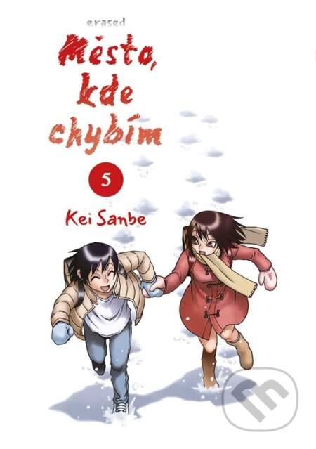 Kniha: Město, kde chybím 5 (Kei Sanbe). Alicanto, 2024 Kniha: Město, kde chybím 5 (Kei Sanbe). Alicanto, 2024
