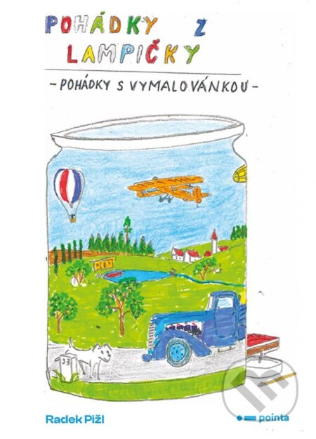 Kniha: Pohádky z lampičky (Radek Pižl). Pointa, 2024 Kniha: Pohádky z lampičky (Radek Pižl). Pointa, 2024