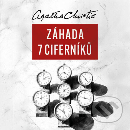 Audiokniha: Záhada sedmi ciferníků (Agatha Christie). Tympanum, 2024 Audiokniha: Záhada sedmi ciferníků (Agatha Christie). Tympanum, 2024