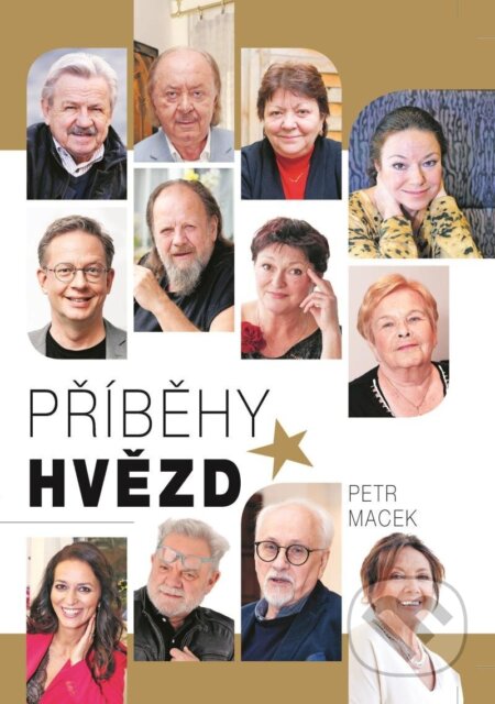 Kniha: Příběhy hvězd (Petr Macek). CZECH NEWS CENTER, 2024 Kniha: Příběhy hvězd (Petr Macek). CZECH NEWS CENTER, 2024