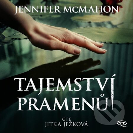 Audiokniha: Tajemství pramenů (Jennifer McMahon). Kanopa, 2024 Audiokniha: Tajemství pramenů (Jennifer McMahon). Kanopa, 2024